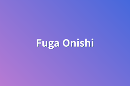 Fuga Onishi