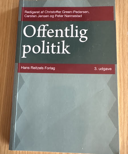 Offentlig politik, Christoffer Green-Pedersen, Peter Nannestad, Mads Leth Felsager Jakobsen, Patrick Emmenegger, Carsten Jensen, Michael Baggesen Klitgaard, Line Renate Hanssen, Caroline de La Porte, Peter Munk Christiansen, Henrik Bech Seeberg, 9788741269719