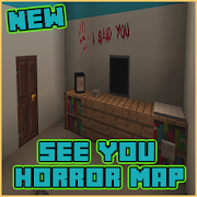 See You Horror Map for MCPE MOD