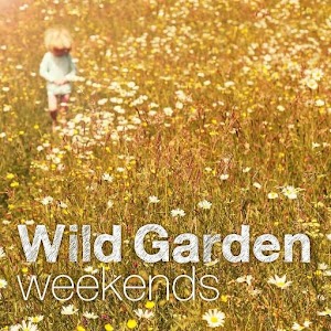 Wild Garden Weekends