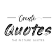 Download Create Quote : The Picture Quotes For PC Windows and Mac 1.2