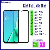 Combo Kính Cường Lực Oppo A3S/ A5S/ A7/ A1K/ F7/ F9/ F11/ F11 Pro Full Màn Hình( Tặng Bộ Giấy Lau)