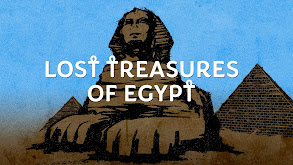 Lost Treasures of Egypt thumbnail