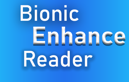 Bionic Enhance Reader Preview image 0