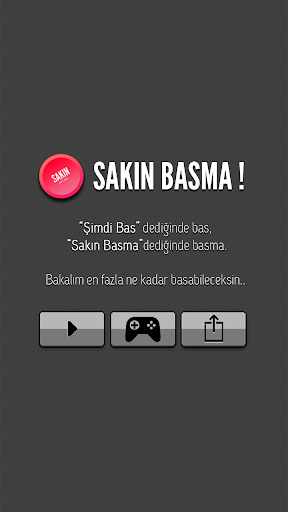 Sakın Basma