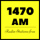 Download 1470 AM Radio stations online For PC Windows and Mac 8.2