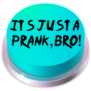 It's Just a Prank Bro Button  Icon