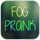 Fog Screen - Best Prank App Download on Windows