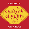 Chakum Chukum Calcutta On A Roll, Indiranagar, Bangalore logo