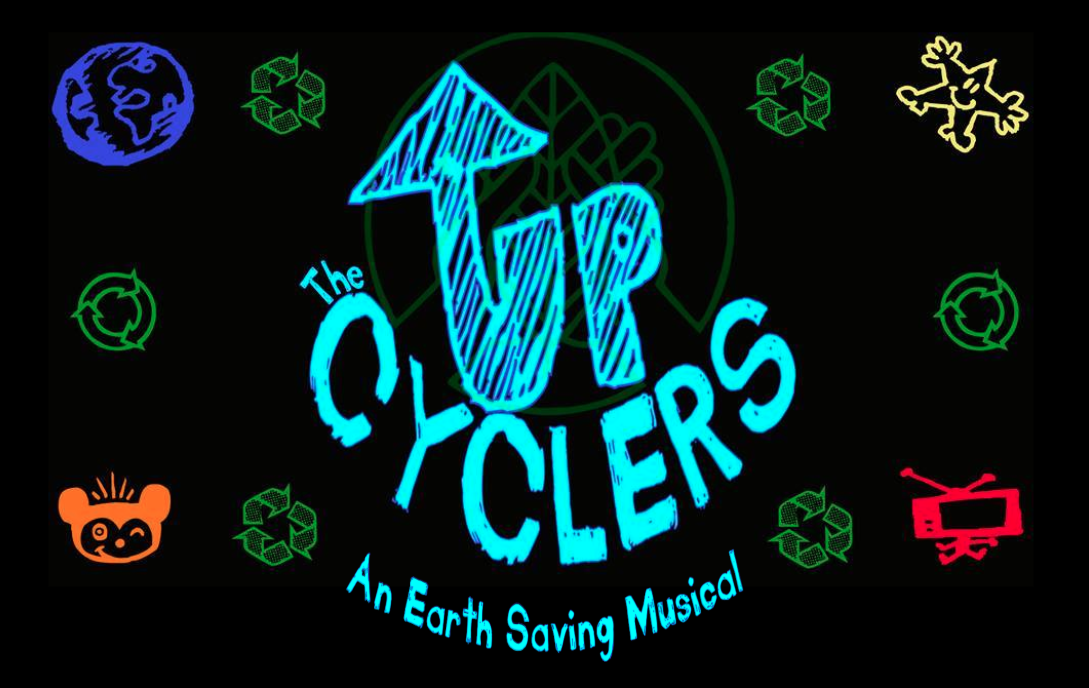 THE UPCYCLERS An Earth Saving Musical - Starring Real Superhero Kids 