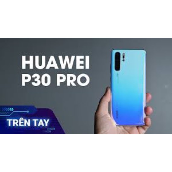 [Mã 1212Elsale10 Giảm 5% Đơn 3Tr] Điện Thoại Huawei P30 Pro Ram 8/128G Quốc Tế 2 Sim