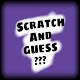 Download Scratch and guess For PC Windows and Mac 1.0