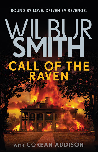 'Call of the Raven' by Wilbur Smith.