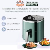 Nồi Chiên Không Dầu Camel Dung Tích 10L Công Suất Cao 1500W Nhiệt Đối Lưu, Thiết Kế Lớp Chống Dính Giúp Vệ Sinh Dễ Dàng