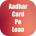 Cover Image of Download Way To Apply Aadhar Card Pe Loan - Guide 1.0 APK