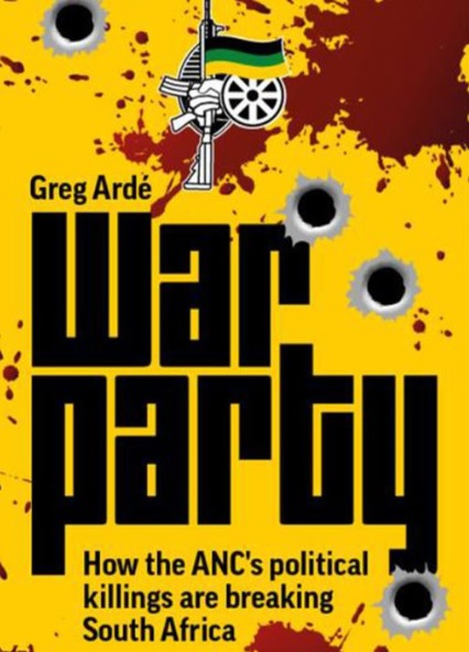 'War Party: How the ANC's political killings are breaking South Africa'.