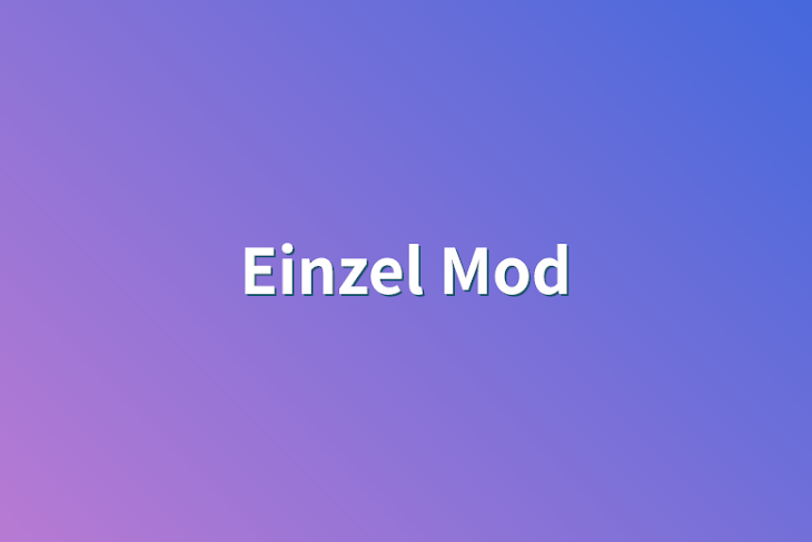 「Einzel  Mod」のメインビジュアル