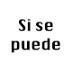 Download Si se puede For PC Windows and Mac 1.0.0