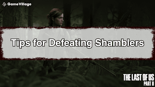 The Last of Us Part II Shambler Banner