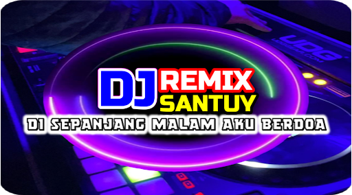 DJ Sepanjang Malam Aku Berdoa