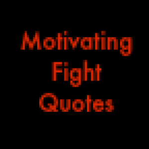 Download Motivating Fight Quotes For PC Windows and Mac