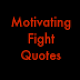 Download Motivating Fight Quotes For PC Windows and Mac 0.1