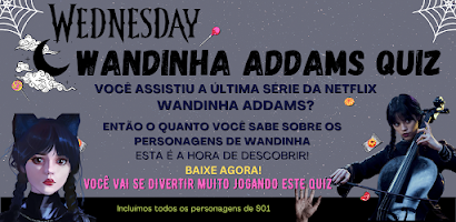 Quiz Wandinha: Prove seus conhecimentos sobre a série Wandinha