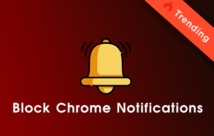 Block Chrome Notifications Preview image 0