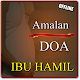Download DOA WAJIB UNTUK IBU HAMIL TERBARU LENGKAP For PC Windows and Mac 2.0.3