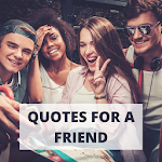 Cover Image of Tải xuống Quotes for a Friend Wallpapers 1.0 APK
