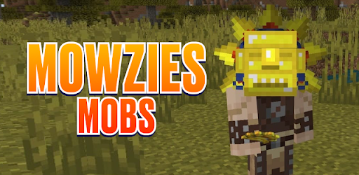 Mowzies Mod－Mobs for Minecraft