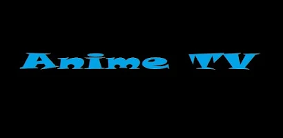 Anime tv - Anime Watching App for Android - Download