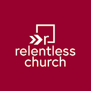  ourRelentless Church 