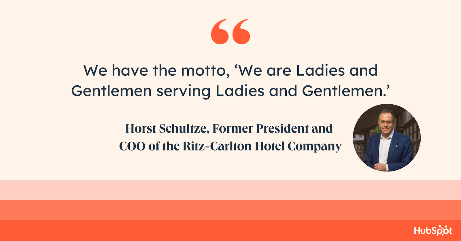 Horst Schultze, customer satisfaction quotes