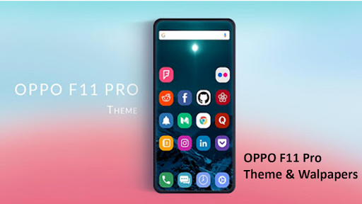 Theme for Oppo F11 Pro  Wallpapers  Launchers