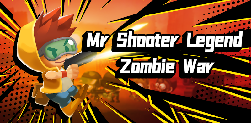 Mr Shooter Legend-Zombie War