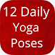 Download 12 Daily Yoga Poses For PC Windows and Mac