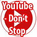 YouTube - Don't Stop Chrome extension download