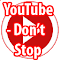 Item logo image for YouTube - Don't Stop