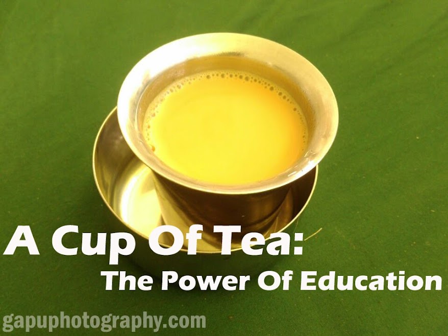 A Cup of Tea- The Power of Education