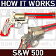 How it Works: S&W 500 revolver