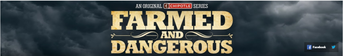 Chipotle web series: farmed and dangerous banner