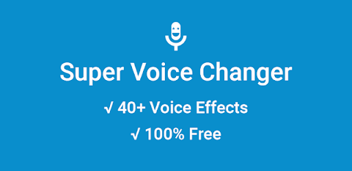 Super Voice Changer & Effects