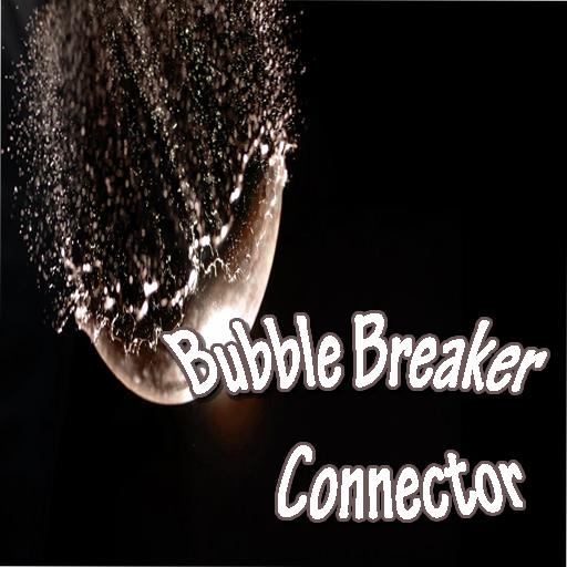 The Bubble Breaker Connector