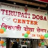 Tirupati Dosa & Chinese Centre