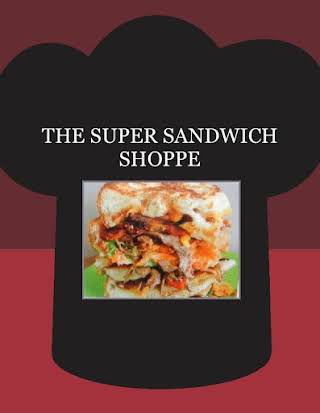 THE SUPER SANDWICH SHOPPE