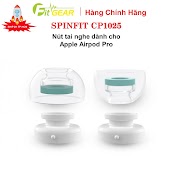 Nút Tai Nghe Spinfit Cp1025 Dành Cho Apple Airpod Pro