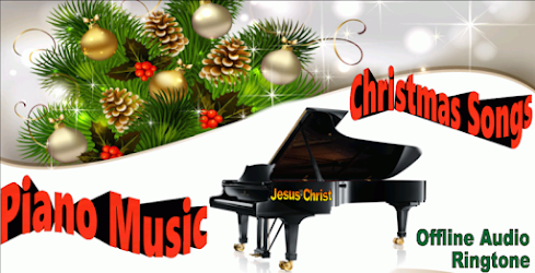 Piano Music Of Christmas Songs Offline Ringtone Apk Apkdownload Com