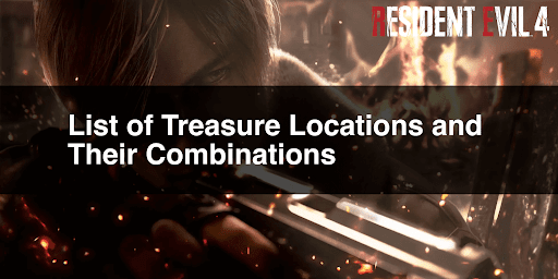 List of Treasure Locations and Their Combinations