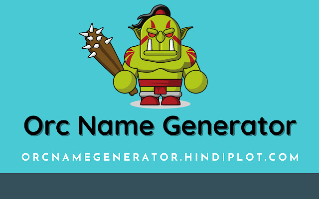 Orc Name Generator | 1000s of Orc names chrome extension